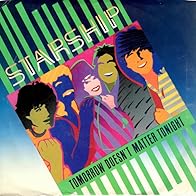 Primary photo for Starship: Tomorrow Doesn't Matter Tonight Primary photo for Starship: Tomorrow Doesn't Matter Tonight