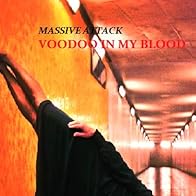 Primary photo for Massive Attack: Voodoo in My Blood