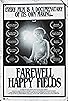 Primary photo for Farewell Happy Fields Primary photo for Farewell Happy Fields