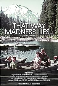 Primary photo for That Way Madness Lies... Primary photo for That Way Madness Lies...