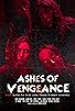 Primary photo for Ashes of Vengeance