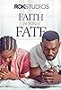 Primary photo for Faith Beyond Fate