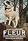Fleur: The Dog Who Survived Against the Odds's primary photo