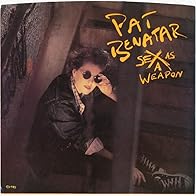 Primary photo for Pat Benatar: Sex as a Weapon Primary photo for Pat Benatar: Sex as a Weapon