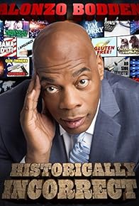 Primary photo for Alonzo Bodden: Historically Incorrect