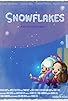 Primary photo for Snowflakes Primary photo for Snowflakes