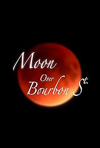 Primary photo for Moon Over Bourbon St. Primary photo for Moon Over Bourbon St.