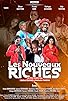 Primary photo for Les nouveaux riches
