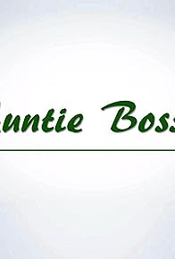 Primary photo for Auntie Boss Primary photo for Auntie Boss