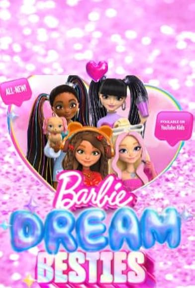 Primary photo for Barbie Dream Besties Primary photo for Barbie Dream Besties