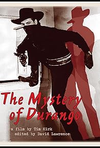 Primary photo for The Mystery of Durango