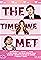 The Time We Met's primary photo