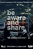 Primary photo for Be Aware and Share Primary photo for Be Aware and Share