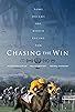 Primary photo for Chasing the Win Primary photo for Chasing the Win