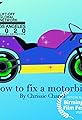 How to Fix a Motorbike's primary photo