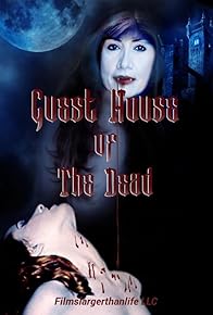 Primary photo for Guest House of the Dead II Primary photo for Guest House of the Dead II