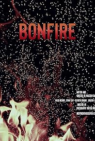Primary photo for Bonfire Primary photo for Bonfire
