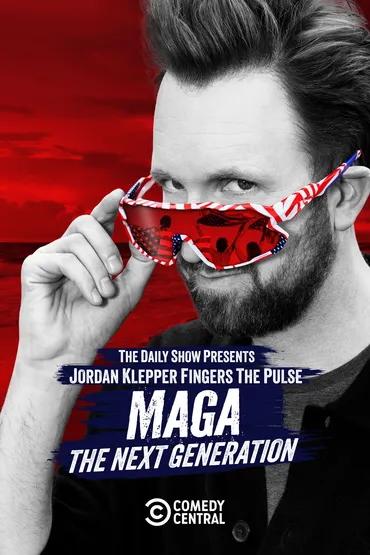 Jordan Klepper Fingers the Pulse: MAGA: The Next Generation