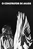 Primary photo for O Construtor de Anjos
