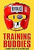 Primary photo for Training Buddies Primary photo for Training Buddies