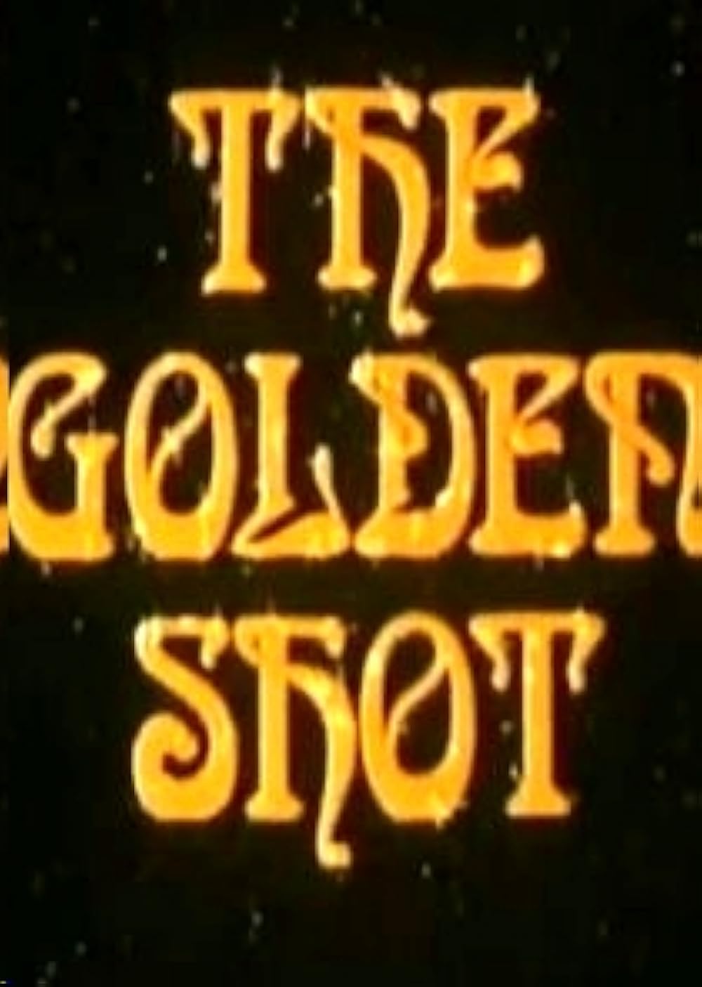 The golden one. Golden shot. the golden 98.