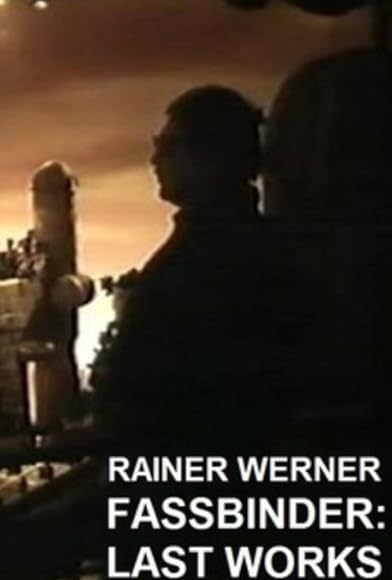 Primary photo for Rainer Werner Fassbinder - Letzte Arbeiten Primary photo for Rainer Werner Fassbinder - Letzte Arbeiten