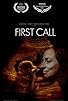 Primary photo for First Call Primary photo for First Call