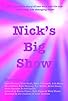 Primary photo for Nick's Big Show