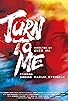 Primary photo for Turn to Me