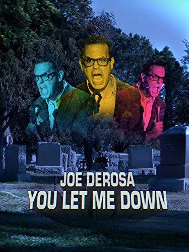 Poster of Joe Derosa You Let Me Down