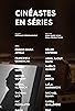 Primary photo for Cinéastes en séries