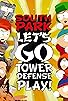 Primary photo for South Park: Let's Go Tower Defense Play! Primary photo for South Park: Let's Go Tower Defense Play!