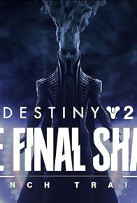 Primary photo for Destiny 2: The Final Shape - Launch