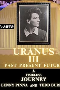 Primary photo for Uranus III Past, Present & Future - A Timeless Journey