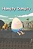 Primary photo for Humpty Dumpty