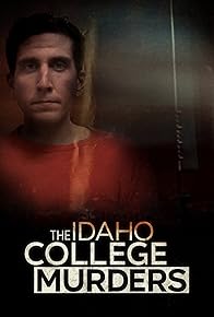 Primary photo for The Idaho College Murders Primary photo for The Idaho College Murders