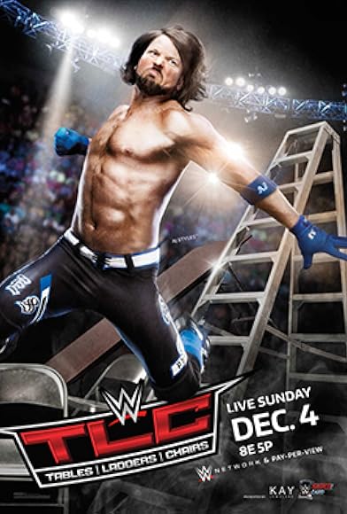 Primary photo for WWE TLC: Tables, Ladders & Chairs Primary photo for WWE TLC: Tables, Ladders & Chairs