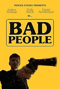Primary photo for Bad People