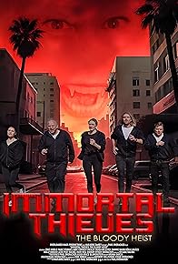 Primary photo for Immortal Thieves: The Bloody Heist Primary photo for Immortal Thieves: The Bloody Heist
