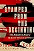 Primary photo for Stamped from the Beginning: The Definitive History of Racist Ideas in America