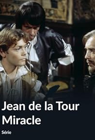 Primary photo for Jean de la Tour Miracle