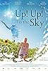 Primary photo for Up! Up! To the Sky