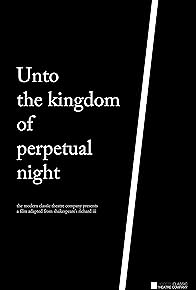 Primary photo for Richard III: Unto the Kingdom of Perpetual Night