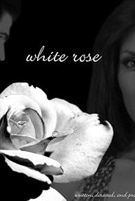 Primary photo for White Rose Primary photo for White Rose