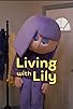 Primary photo for Living with Lily Primary photo for Living with Lily