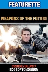 Primary photo for Edge of Tomorrow: Weapons of the Future