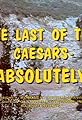 The Last of the Caesars: Absolutely's primary photo