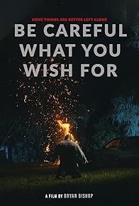 Primary photo for Be Careful What You Wish For Primary photo for Be Careful What You Wish For