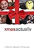 Primary photo for World's Smallest X-Mas Actually Primary photo for World's Smallest X-Mas Actually