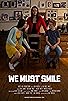 Primary photo for We Must Smile Primary photo for We Must Smile